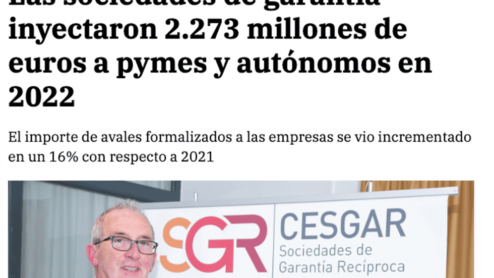 Las SGR incrementaron el 16% con respecto a 2021 en la financiación a pymes y autónomos